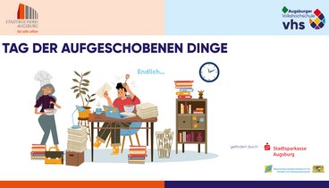 Tag der aufgeschobenen Dinge. Foto: Augsburger vhs